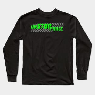 Unstoppable Long Sleeve T-Shirt